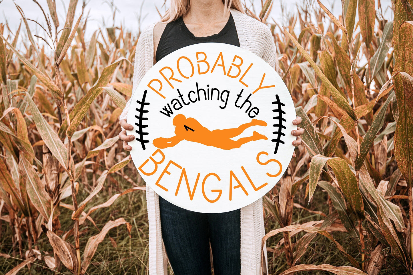 Probably watching the Bengals door hanger, Cinncinnatti ,Bengals, door sign, bengals women, ,bengals gift, bengals, football, gifts
