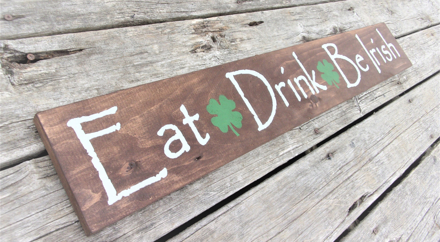 Eat Drink & Be Irish sign, Irish gifts, St Patrick's Day decor,Irish Art, Irish decor, Irish pub sign, Irish pub decor, Irish bar signs,