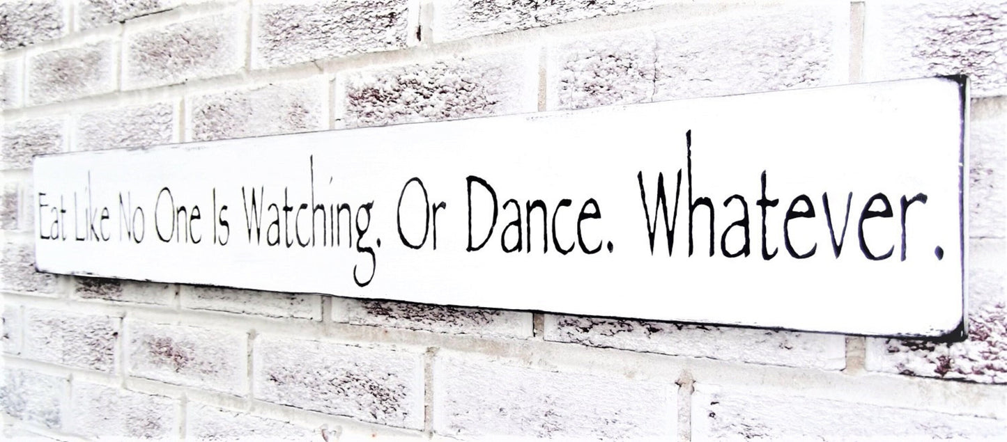 Eat like no one is watching, funny kitchen decor, Eat sign, funny kitchen signs, funny kitchen art, funny, housewarming, gift, decorations