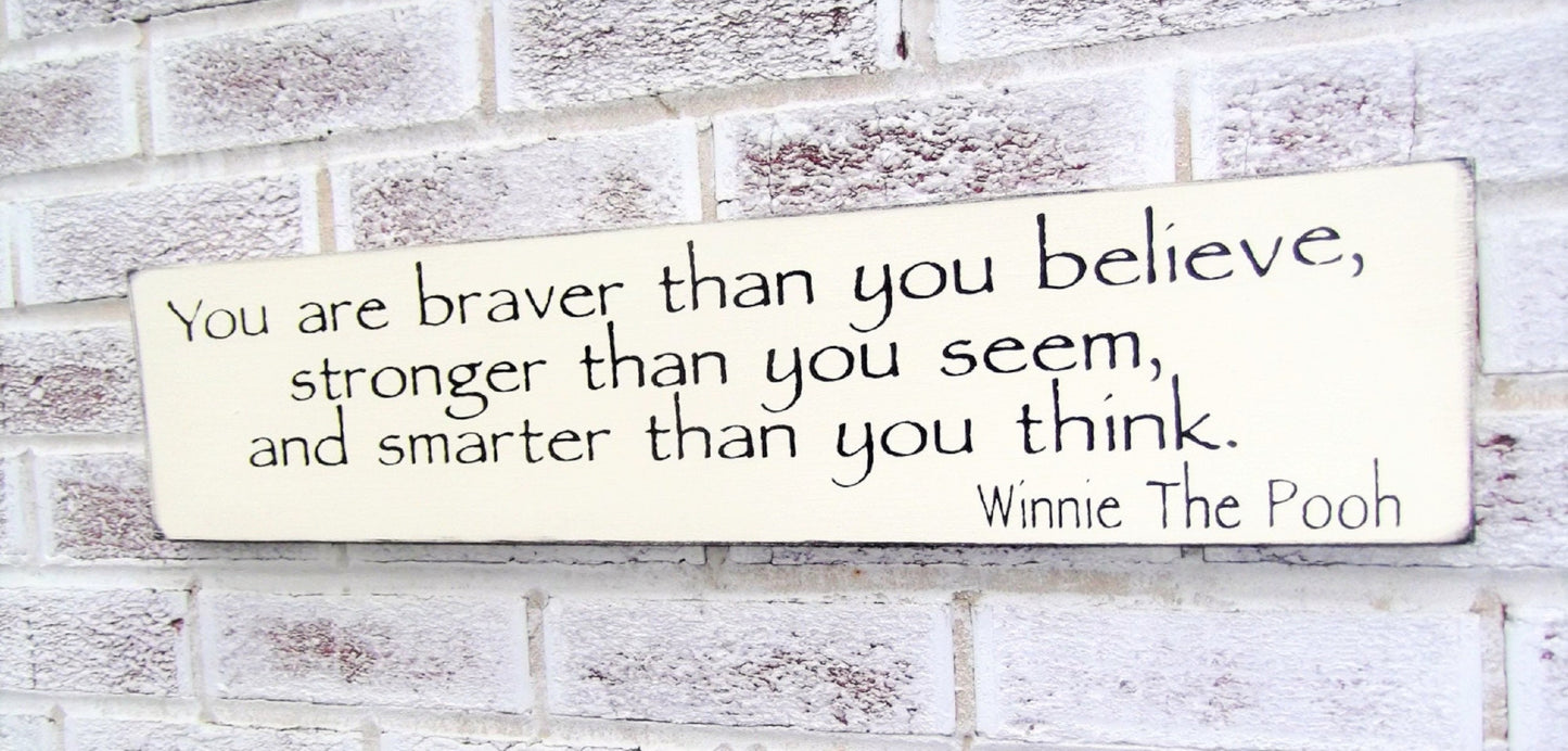 You are braver than you believe, Winnie the Pooh quotes, Winnie the Pooh Nursery sign, You are braver sign,autistic child, autism mom