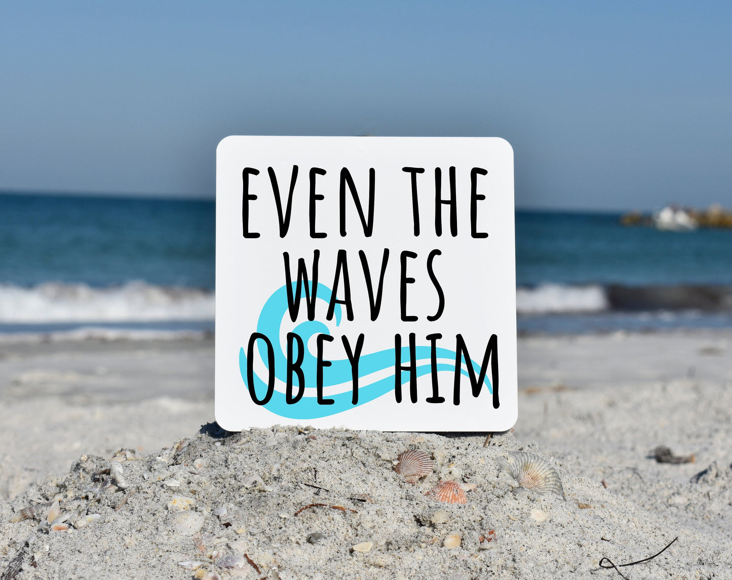 Even the waves obey Him, beach scripture signs, scripture art, mini signs, christian gifts, tiered tray signs, mini wood signs, beach signs