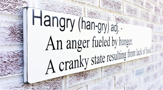 Hangry Sign, funny kitchen sayings, hangry definition, funny kitchen art, funny kitchen signs, farmhouse kitchen signs,eat sign for kitchen
