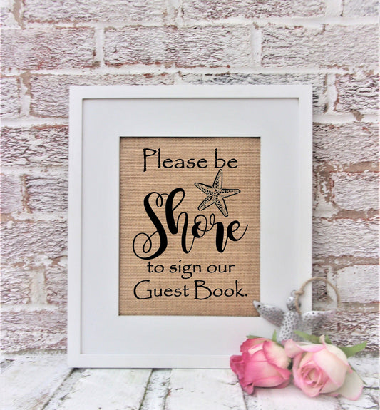 Shore Wedding Decor, Jersey Shore wedding, Be Shore to sign our, guest book sign,beach wedding, nautical wedding,Anchor, Starfish, wedding