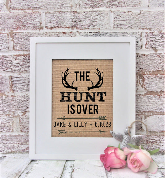 The Hunt is Over sign, The Hunt is Over Save the Date, hunting wedding, hunter fiance gift, country wedding bridal shower, save the date