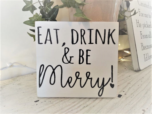 Eat drink and be merry sign, Eat sign for kitchen, tiered tray mini signs, for kitchen, rustic kitchen signs, rustic kitchen decor, party