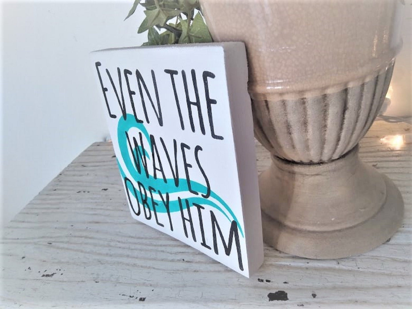 Even the waves obey Him, beach scripture signs, scripture art, mini signs, christian gifts, tiered tray signs, mini wood signs, beach signs