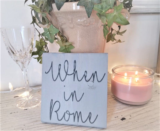 When in Rome, Italian signs, Rome wall art, Rome Italy, Italian home decor, Italian wall decor, Italy travel gift, Italian wall art wood
