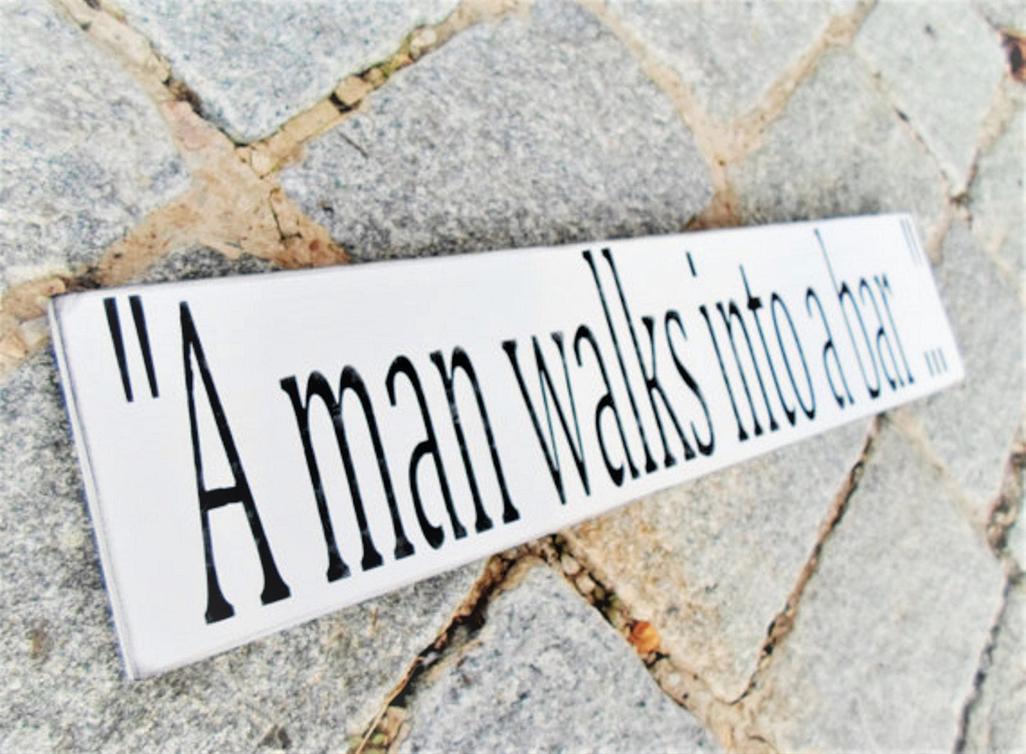 Bar sign for home bar, bar signage, funny bar signs, a man walks into a bar sign, man cave bar sign, gifts for him, bar decor for home bar