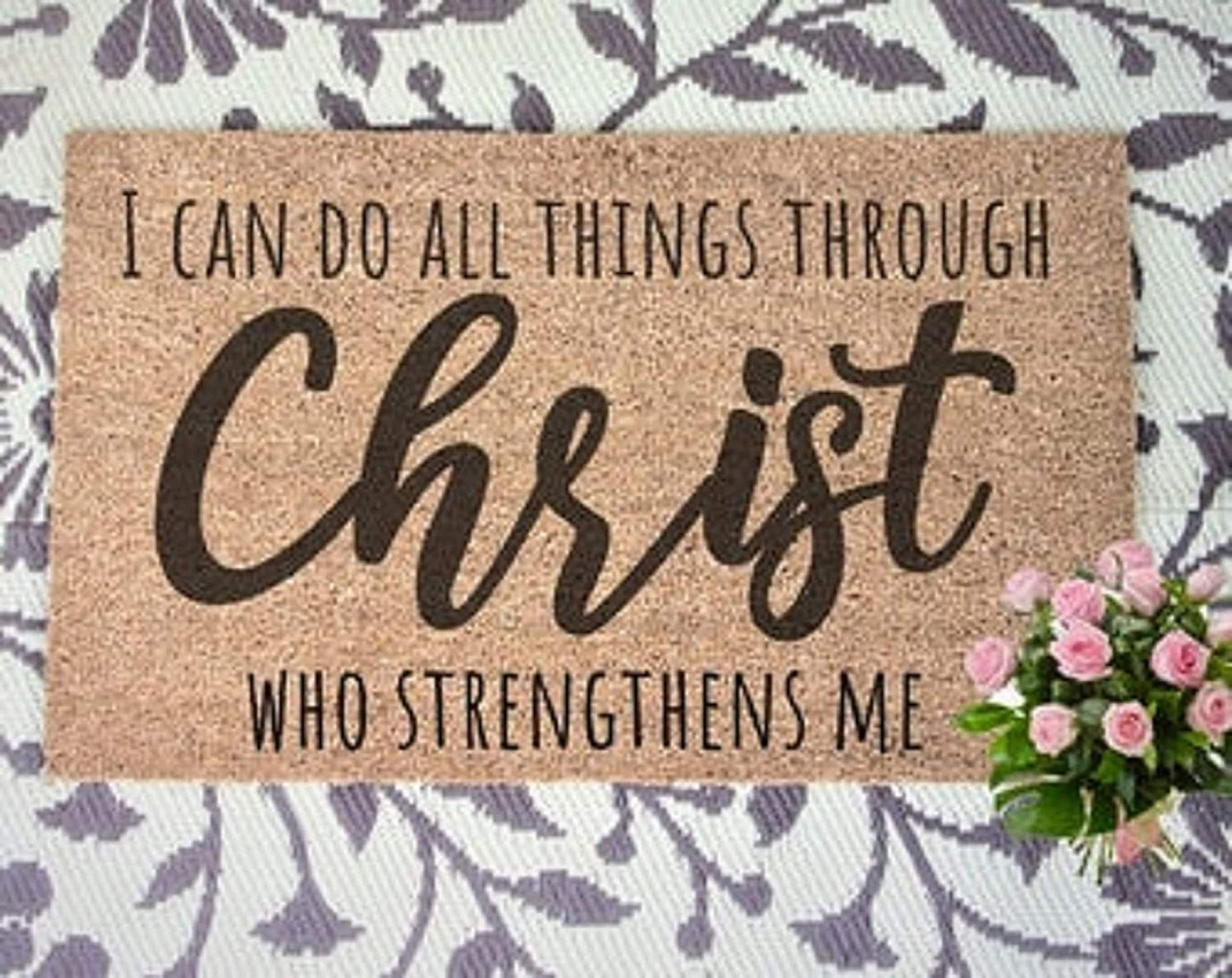 I can do all things through Christ, scripture door mat, scripture gifts, religious gifts for women, religious gifts, christian gifts,doormat