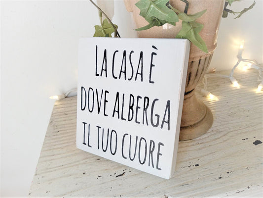 Home is where the heart is, Italian signs, Housewarming gift for Italian couple, new home gift, Italian gifts, Italian phrases, Home sign
