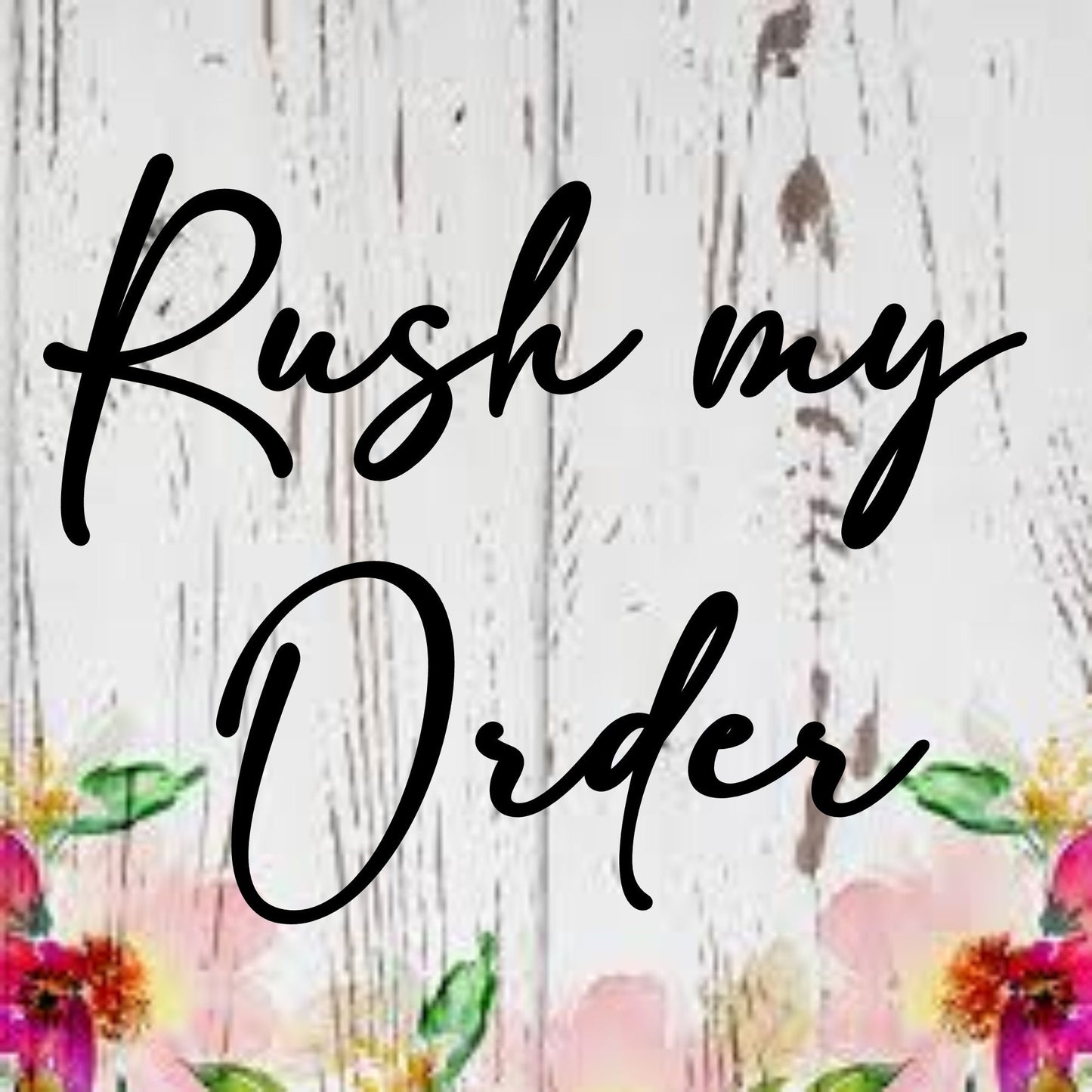 Rush my Order listing, Rush order, Last minute gift, rush service,