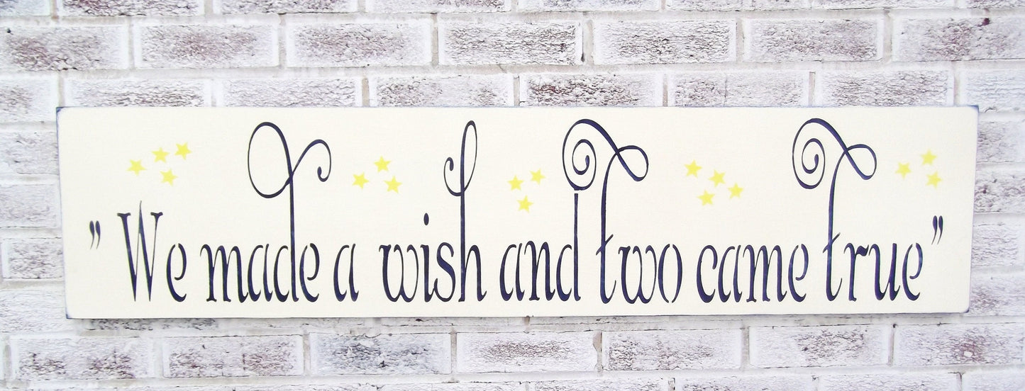 Twins,We made a wish and two came true sign, twins mom, twins baby gift, twins baby shower gift, twins nursery decor, twins, twin baby gift