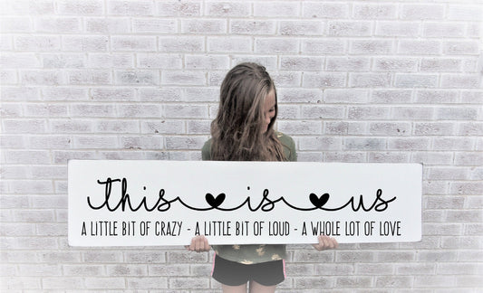This is us sign, crazy family Thanksgiving,Crazy family Christmas,Family Signs wall decor ,little bit crazy little bit loud family reunion,