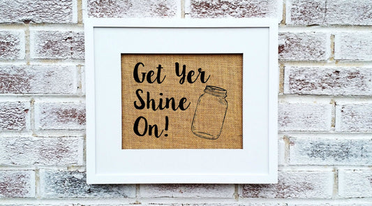 Get your shine on sign, Wedding shot oarty favor, Moonshine party decorations, Rustic wedding, Boho Wedding, wedding bar sign funny, country