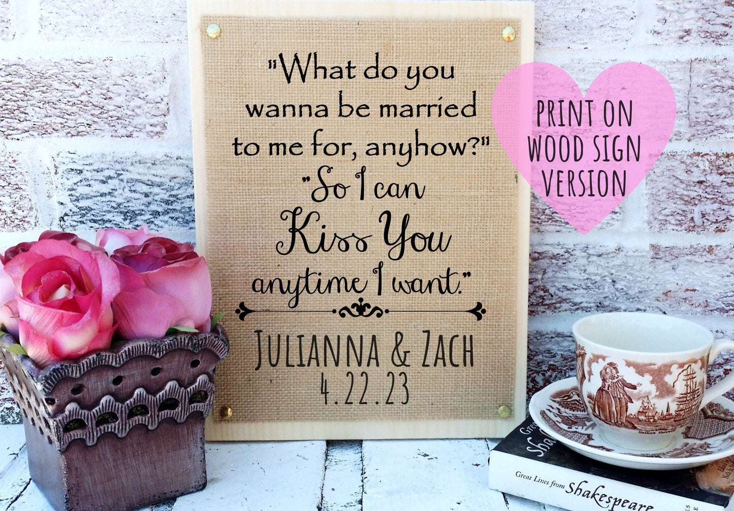 So I can kiss you anytime I want sign, Wedding Signs, Wedding Gifts, Wedding Rehearsal Dinner decor, Farmhouse wedding,Country Wedding Decor