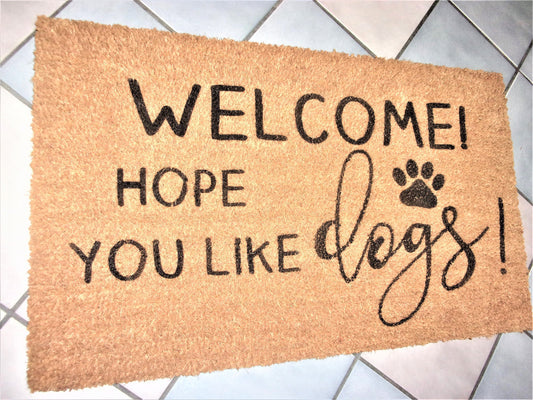 Welcome Hope you like dogs door mat, funny door mat dogs, doormat dogs, front door mat dogs, dog lover gifts, housewarming party decor