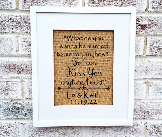 So I can kiss you anytime I want sign small, Wedding signs, Romantic gifts  for him, fiance gifts,romantic bedroom decor, sweet home alabama