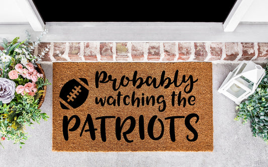 Probably watching the patriots doormat, doormat football, New England, patriots, patriots ,doormat fall, football gifts massachusets