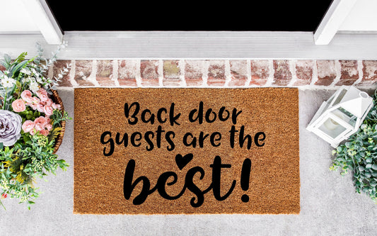 Back door mat, back door decoration, back door guests are the best door mat, back door decor, back door friends, door mat outdoors,