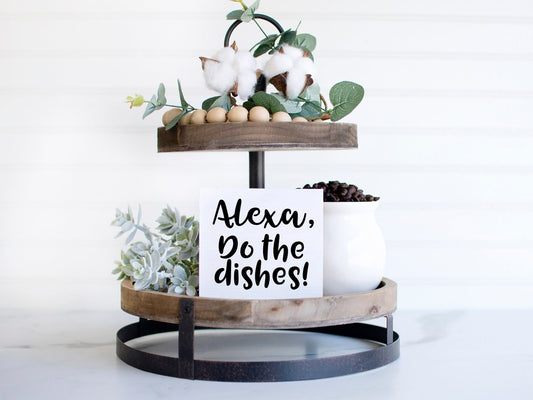 Alexa do the dishes sign, funny alexa signs, funny kitchen signs, funny housewarming gift, funny gift for Mom, do the dishes sign,mini signs
