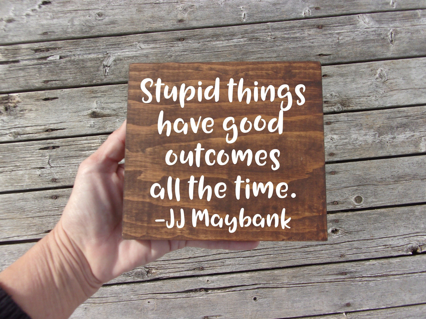 Stupid things have good outcomes all the time JJ mabyank, outerbanks, john b, kiara outerbanks,pope,sarah cameron, funny quotes, funny signs