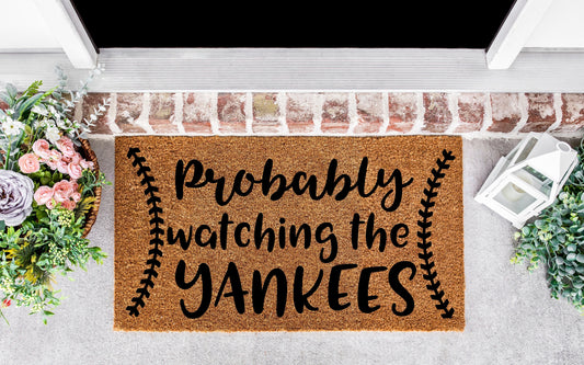 Probably watching the Yankees doormat, Yankees gifts, Christmas gifts, yankees gifts for him, yankees gifts for men, new york, baseball,NY