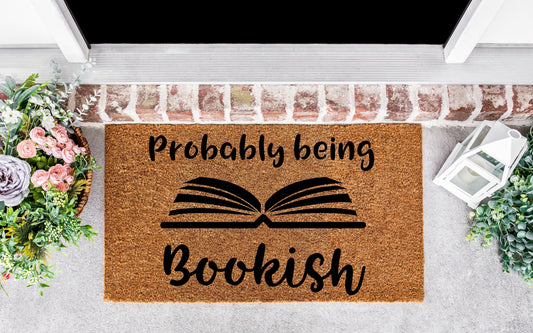 Probably being bookish gifts, bookish doormat, book lover gift, book lover gifts for women, for her, book lover gift ideas. bookworm gift