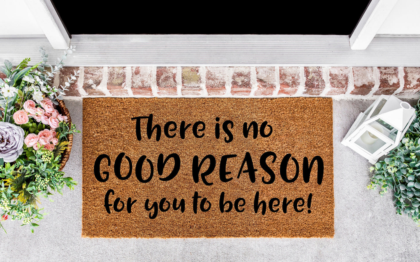 Doormat funny, funny door mat, there is no reason for you to be here mat, funny new house gift,funny housewarming gift,front door sign funny