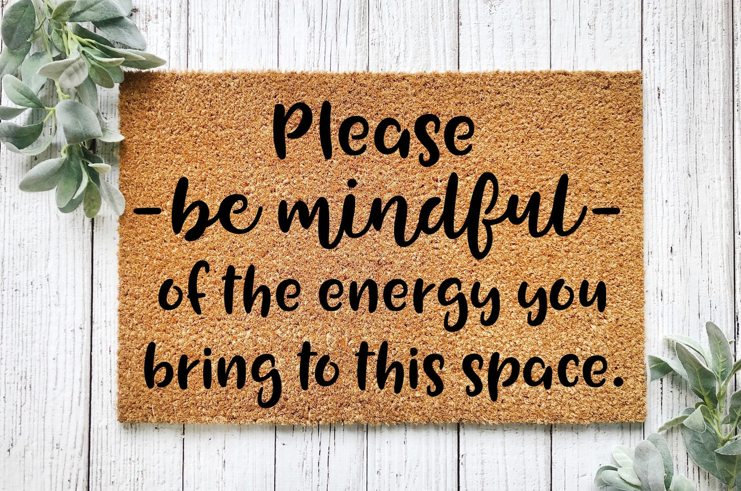 Be mindful, Mindfulness, Check your energy doormat, mindfulness gift, be mindful doormat, check your energy sign, check your energy door mat
