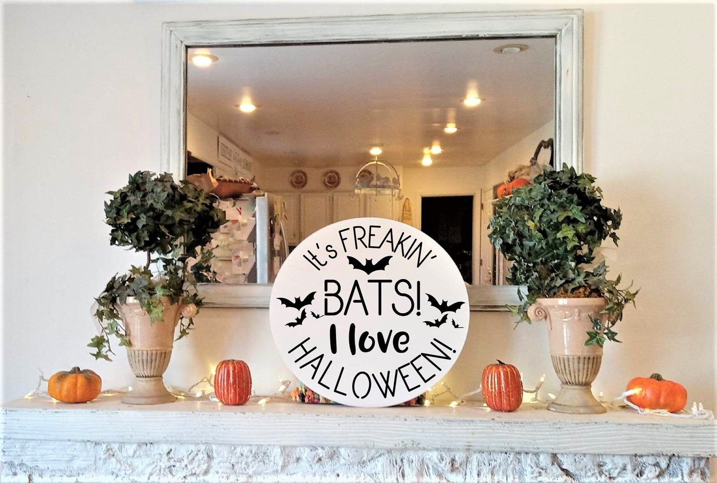 It's freaking bats I love Halloween sign, front door sign halloween, halloween door sign, halloween door decor, front door wreath halloween