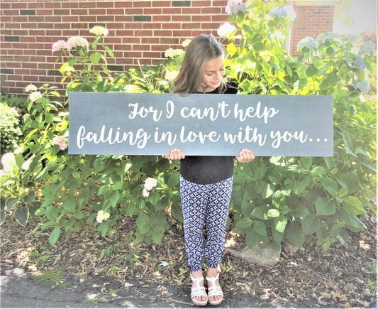 can't help falling in love wedding sign, Elvis song. Wedding Song Gift, Wedding Signs, Elvis Presley gifts, Wedding song lyrics,love sign
