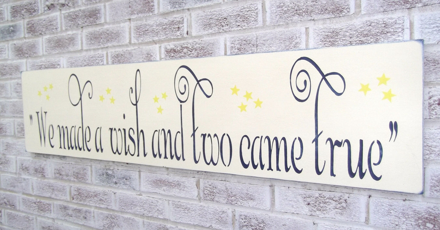 Twins,We made a wish and two came true sign, twins mom, twins baby gift, twins baby shower gift, twins nursery decor, twins, twin baby gift
