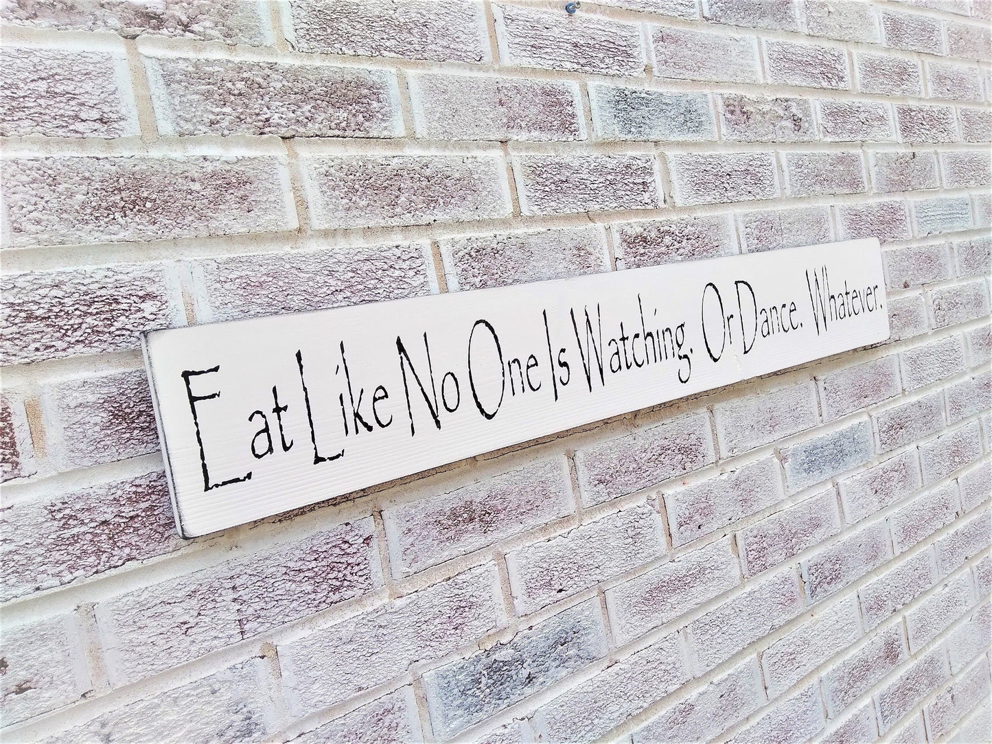 Eat like no one is watching, funny kitchen decor, Eat sign, funny kitchen signs, funny kitchen art, funny, housewarming, gift, decorations