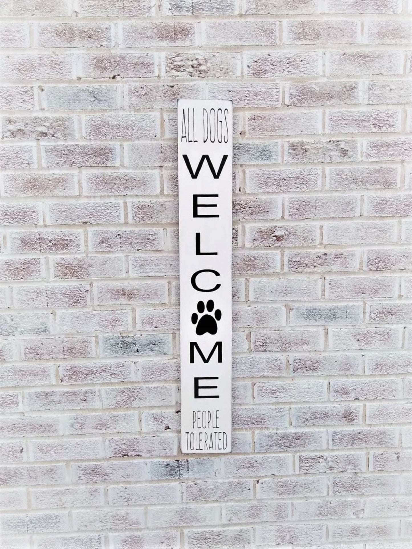 Dog porch sign, All dogs welcome people tolerated, dog porch leaner, funny dog welcome sign, dog welcome front porch sign, dog lover gifts