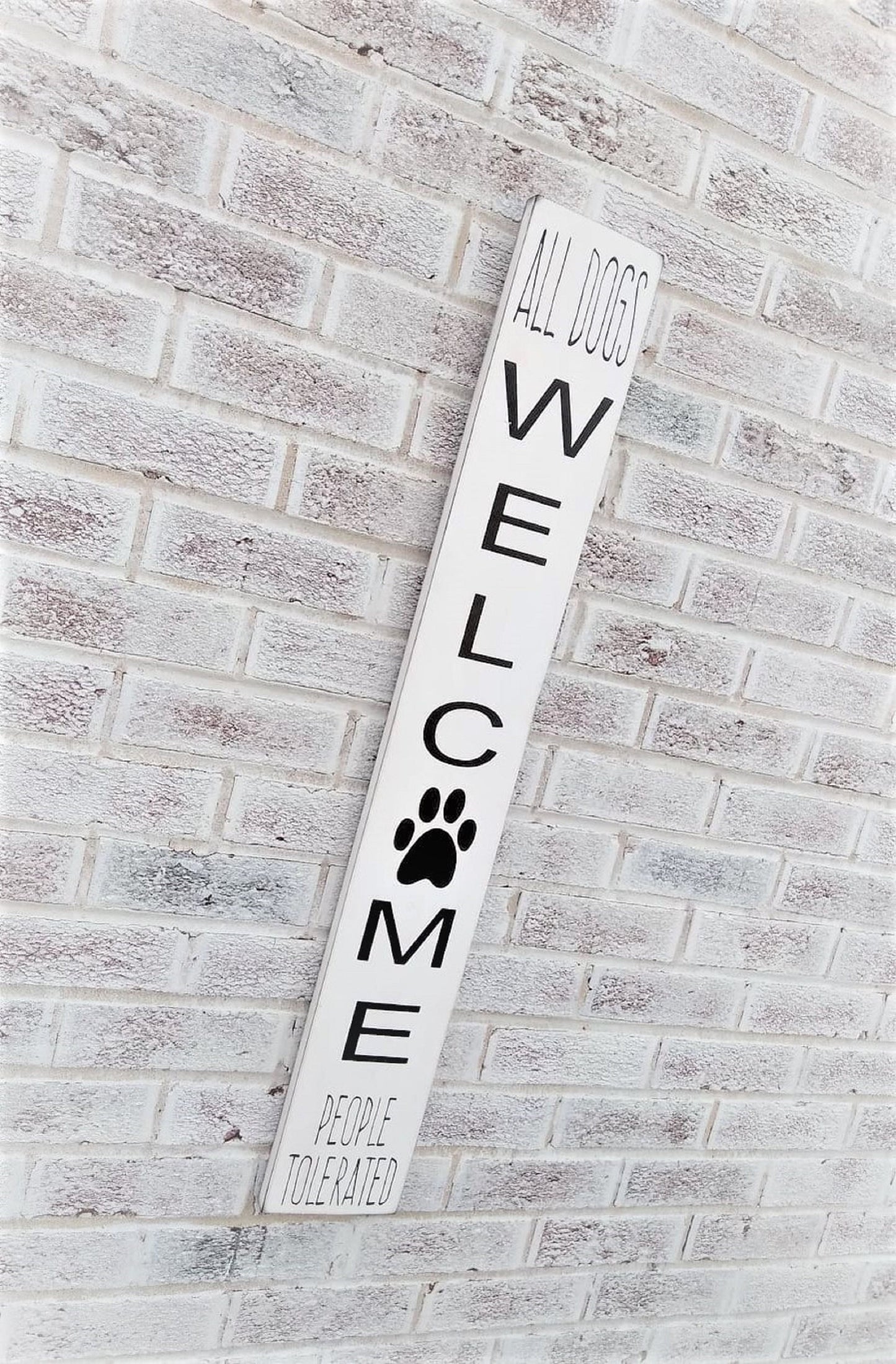Dog porch sign, All dogs welcome people tolerated, dog porch leaner, funny dog welcome sign, dog welcome front porch sign, dog lover gifts
