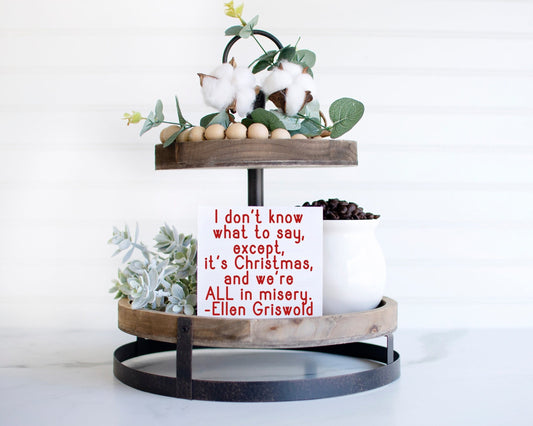 All in misery Ellen Griswold, Christmas Vacation decorations, Clark Griswold, jolliest bunch sign, you serious clark,funny Christmas decor