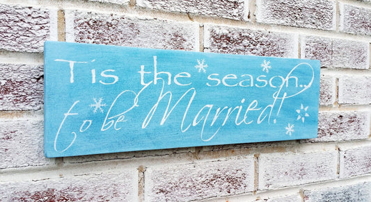 Tis the Season to be Married, It's a Wonderful Life sign, First Christmas married, Christmas Wedding Decor, Christmas Wedding Signs,Mr & Mrs