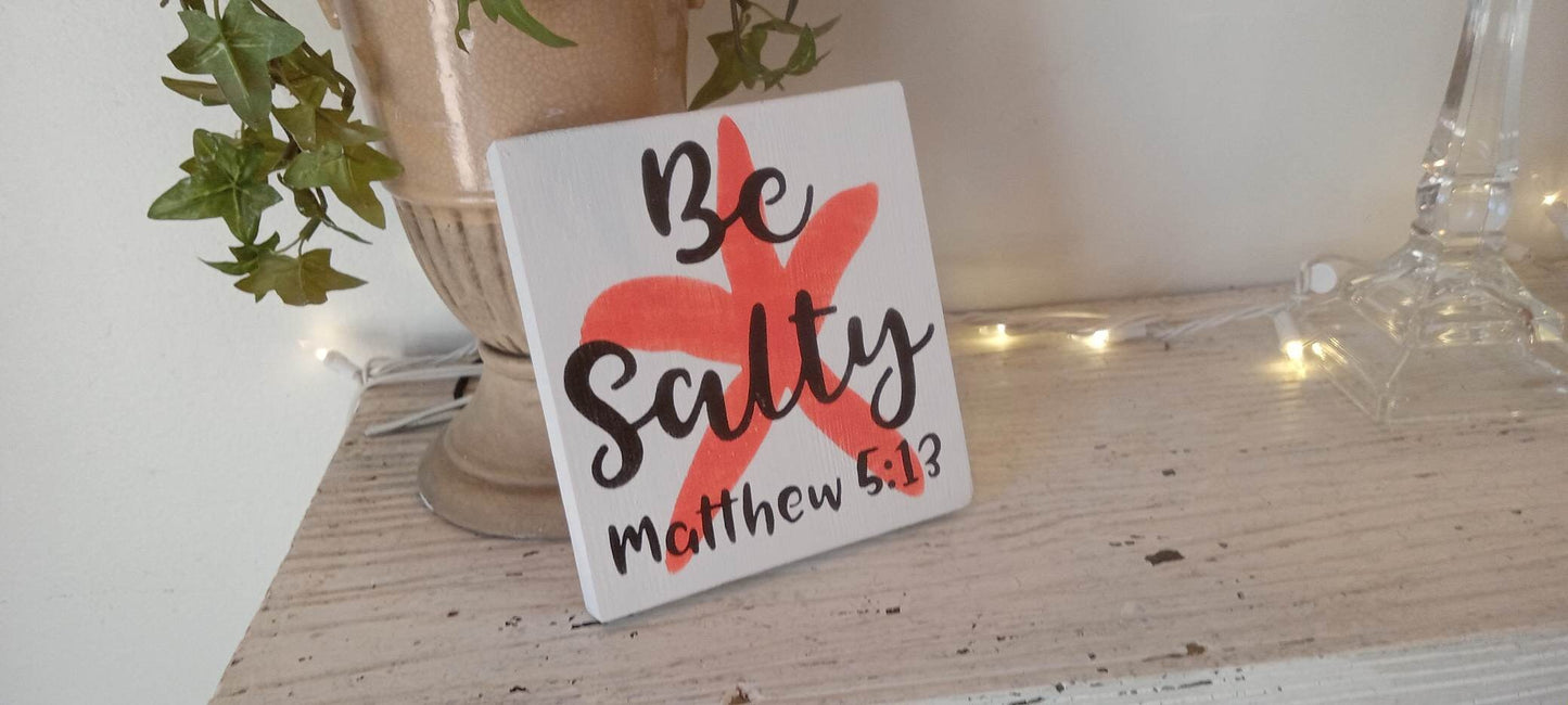 Be Salty sign, Matthew 5 13, beach decor, beach gifts, religious, christian, coastal decor, tiered tray decor beach, ocean decor,shore decor
